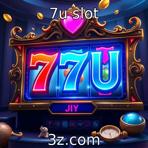 7u slot inova com novas mecânicas de jogo